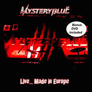 Mystery Blue : Live... Made in Europe